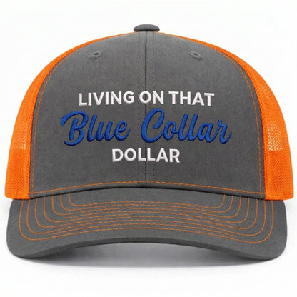 🧢Blue Collar Dollar Trucker Hat
