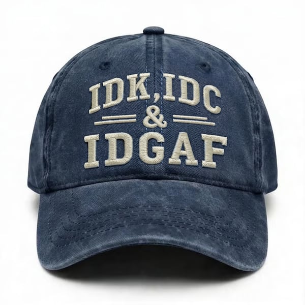 IDK, IDC, IDGAF 😮‍💨Adjustable Vintage Washed Baseball Cap | Your No-Fuss Daily Staple, Perfect Gift For Dad & Husband🎁