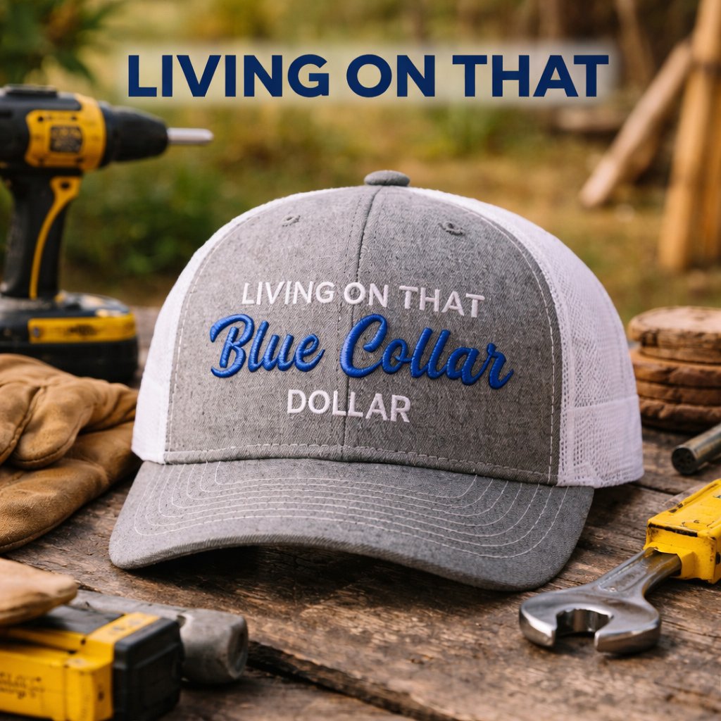 🧢Blue Collar Dollar Trucker Hat